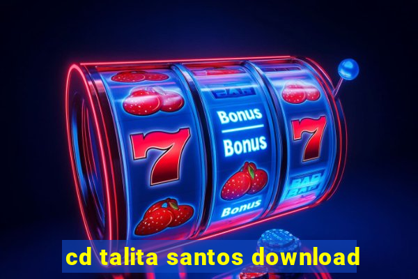 cd talita santos download